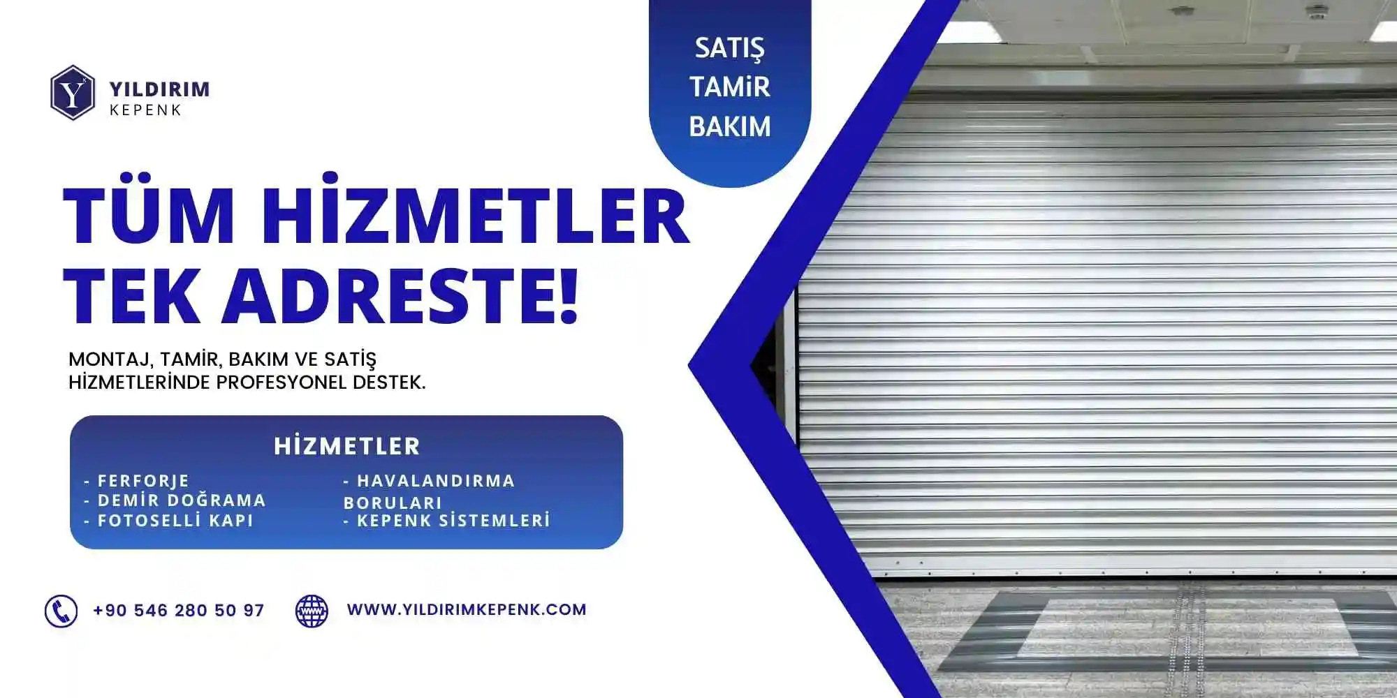 Bir kepenk sistemi görüntüsü ve üzerinde 'Tüm Hizmetler Tek Adreste!' başlığı ile Yıldırım Kepenk'in montaj, tamir, bakım ve satış hizmetlerini vurgulayan bir görsel.