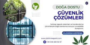 Doğa dostu güvenlik çözümleri sunan ferforje, fotoselli kapı, havalandırma sistemleri ve diğer hizmetleri sunan Yıldırım Kepenk firması için bir tanırım görseli.